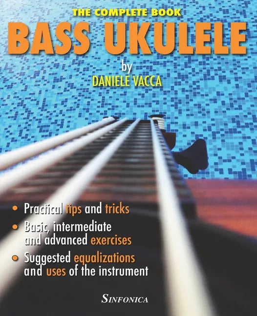 Bass Ukulele: The Complete Manual - Paperback
