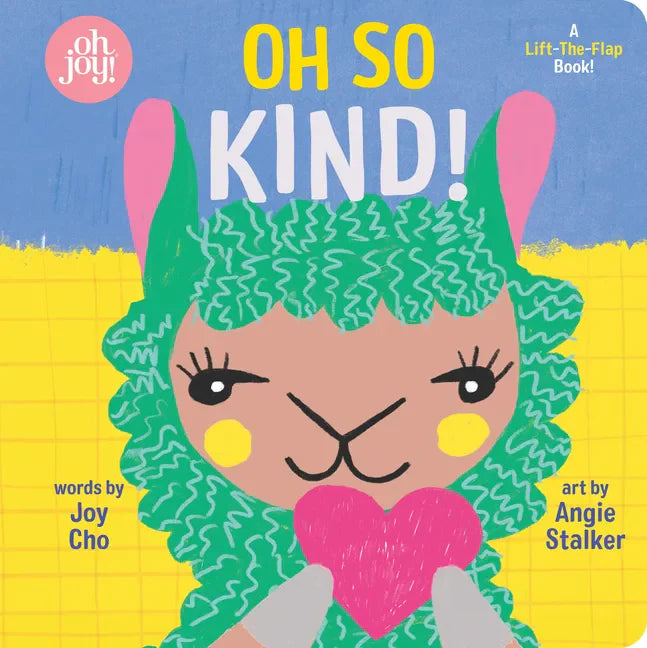 Oh So Kind! (an Oh Joy! Book) - Board Book