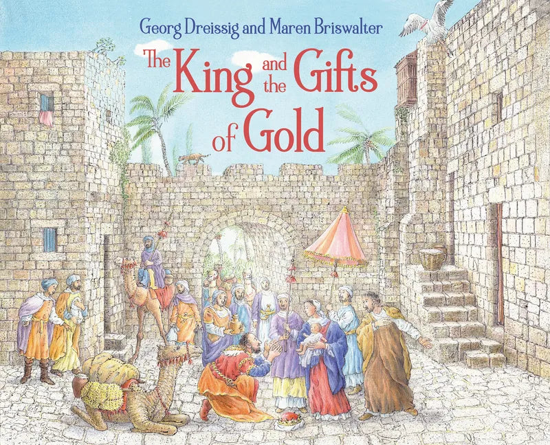 The King and the Gifts of Gold - Hardcover