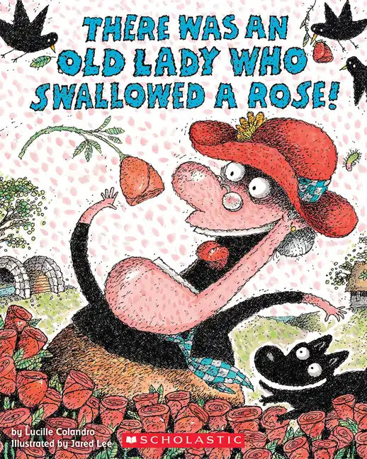 There Was an Old Lady Who Swallowed a Rose! - Paperback