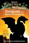 Dragons and Mythical Creatures: A Nonfiction Companion to Magic Tree House Merlin Mission #27: Night of the Ninth Dragon - Paperback