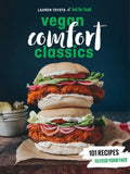 Hot for Food Vegan Comfort Classics: 101 Recipes to Feed Your Face [A Cookbook] - Paperback
