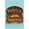 Heretics Anonymous - Paperback