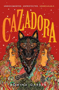 Cazadora - Hardcover