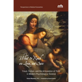 What to Read on Love, not Sex: Freud, Fiction, and the Articulation of Truth in Modern Psychological Science - Paperback