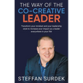 The Way of the Co-Creative Leader: Transform your mindset and your leadership style to increase your impact as a leader everywhere in your life! - Paperback
