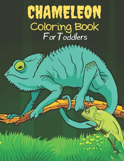 Chameleon Coloring Book For Toddlers: Chameleon Coloring Book for Toddlers. 40 Chameleon design - Paperback