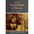 In the Footsteps of Jesus: Exploring the World of the Gospels - Paperback