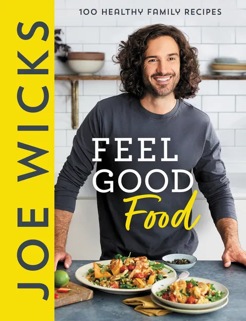 Joe Wicks Feel Good Food - Hardcover