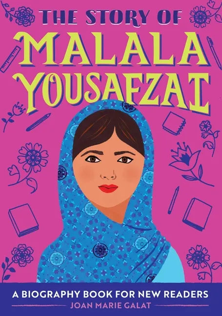 The Story of Malala Yousafzai: An Inspiring Biography for Young Readers - Paperback