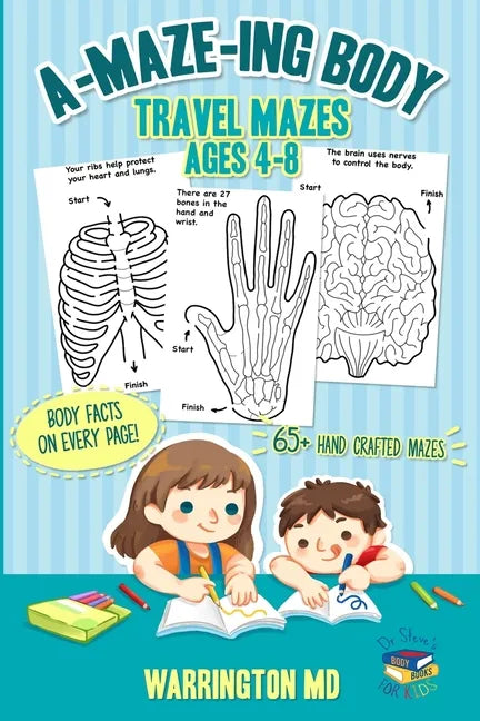 A-MAZE-ING Body: Travel mazes ages 4-8 - Paperback