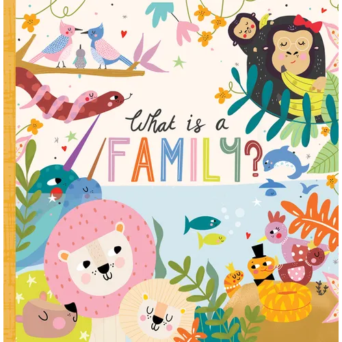 What Is a Family? - Board Book