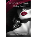 Echoes of Time: Shades of Desire - Paperback