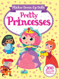 Sticker Dress-Up Dolls Pretty Princesses: 200 Reusable Stickers! - Paperback