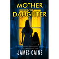 Mother and Daughter: An unputdownable psychological thriller with a breathtaking twist - Paperback