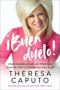 Good Mourning \ ¡Buen Duelo! (Spanish Edition): Cómo Sobrellevar Las Pérdidas Diarias Con La Ayuda del Más Allá - Paperback