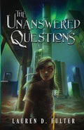 The Unanswered Questions (Book One of the Unanswered Questions Series) - Paperback