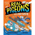 Real Pigeons Splash Back (Book 4) - Paperback