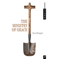 The Ministry of Grace - Paperback