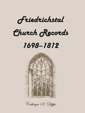 Friedrichstal Church Records, 1698-1812 - Paperback