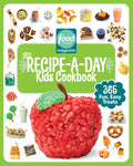 Food Network Magazine the Recipe-A-Day Kids Cookbook: 365 Fun, Easy Treats - Hardcover