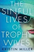 The Sinful Lives of Trophy Wives - Paperback