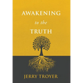 Awakening to the Truth - Hardcover