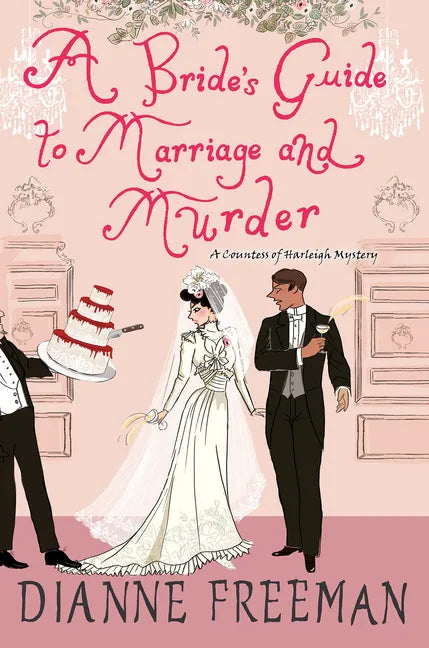 A Bride's Guide to Marriage and Murder: A Brilliant Victorian Historical Mystery - Hardcover