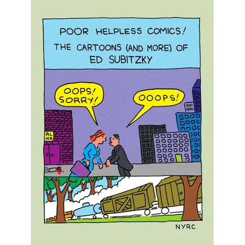 Poor Helpless Comics!: The Cartoons (and More) of Ed Subitzky - Paperback