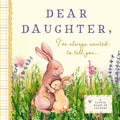 Dear Daughter, I've Always Wanted to Tell You: A Keepsake Book of Letters - Hardcover