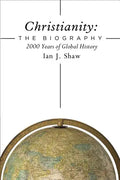 Christianity: The Biography Hardcover - Hardcover