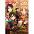 By the Grace of the Gods: Volume 6 (Light Novel): Volume 6 - Paperback