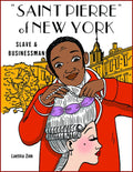 Saint Pierre of New York: From Slave to Businessman - Paperback
