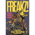 Freakz!: Mutant Murder Machines - Hardcover