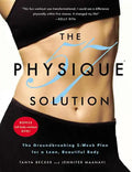 The Physique 57(r) Solution: The Groundbreaking 2-Week Plan for a Lean, Beautiful Body [With DVD] - Paperback