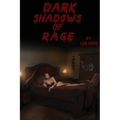 Dark Shadows of Rage - Paperback