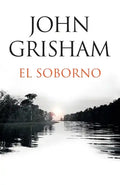 El Soborno / The Whistler: Spanish-Language Edition of the Whistler - Paperback