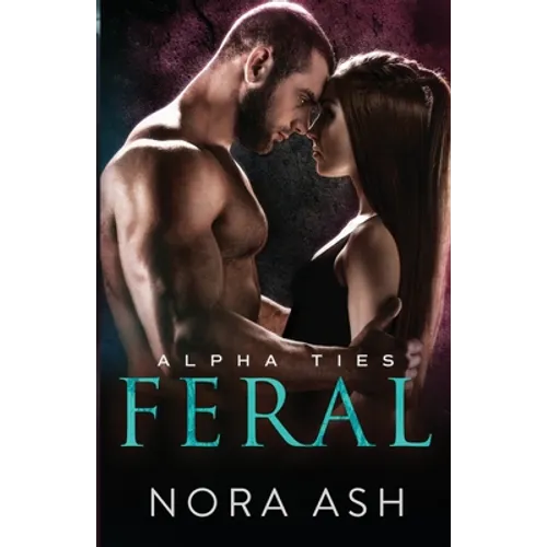 Feral: A Dark Omegaverse Romance - Paperback