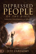 Depressed People of the Bible: Freedom from a Cave of Depression to the Light of Life - Paperback