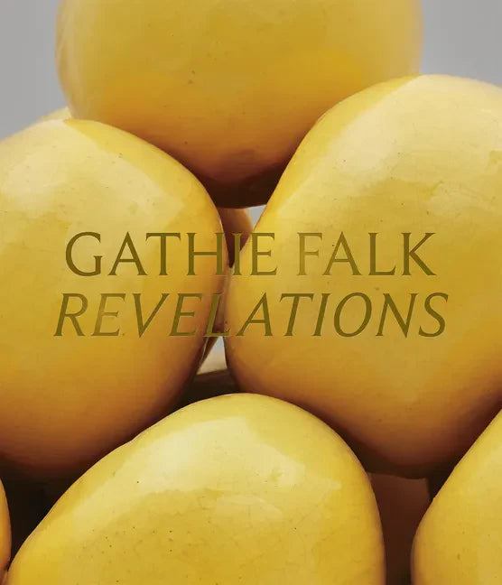 Gathie Falk: Revelations - Hardcover