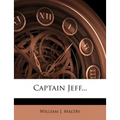 Captain Jeff... - Paperback