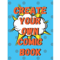 Create Your Own Comic Book: 100 Pages of Comic Book Paper For Creating Comics, Cartoons, and Storyboards - Paperback