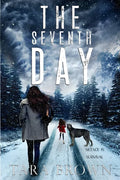 The Seventh Day: A Post-Apocalyptic Survival Thriller - Paperback