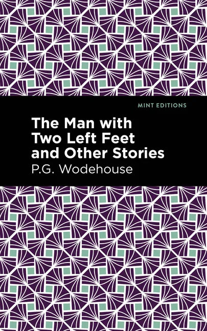 The Man with Two Left Feet and Other Stories - Hardcover