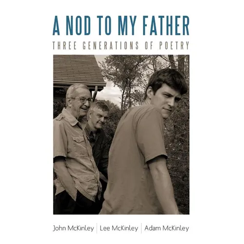 A Nod to My Father: Three Generations of Poetry - Paperback