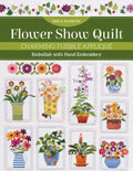 Flower Show Quilt: Charming Fusible Appliqué - Embellish with Hand Embroidery - Paperback