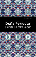 Doña Perfecta - Paperback