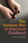The Vietnam War in American Childhood - Paperback
