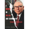 A Memoir On The Life and Teaching of Charles T. Munger - Paperback