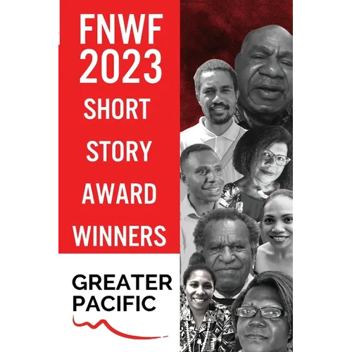 First Nations Writers Festival 2023: Short Story Award Winners Greater Pacific - Paperback